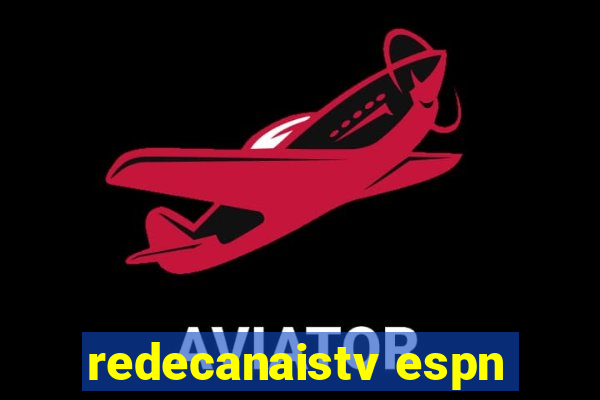 redecanaistv espn